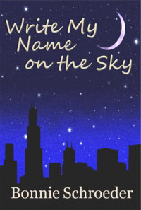 Bonnie Schroeder — Write My Name on the Sky