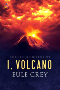 Eule Grey — I, Volcano