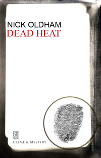 Oldham Nick — Dead Heat