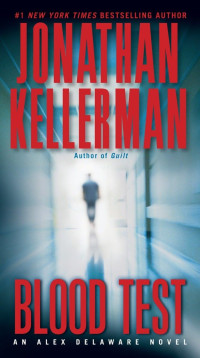 Jonathan Kellerman — Blood Test - Alex Delaware #02