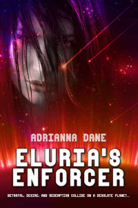 Dane Adrianna — Eluria's Enforcer