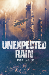 LaPier Jason — Unexpected Rain