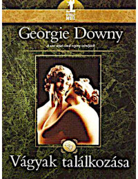 Georgie Downy — Vágyak találkozása