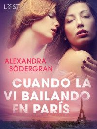 Alexandra Södergran — Cuando la vi bailando en París