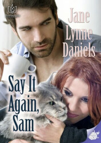 Jane Lynne Daniels — Say it Again, Sam