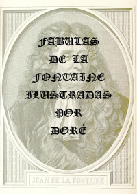 La Fountaine Jean — Fabulas Ilustradas Por Dore