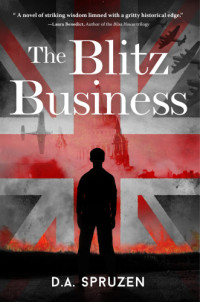 Spruzen, D A — The Blitz Business