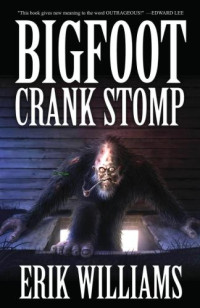 Williams Erik — Bigfoot Crank Stomp