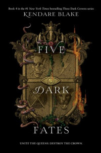 Kendare Blake — Five Dark Fates