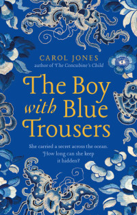 Carol Jones — The Boy With Blue Trousers