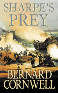 Bernard Cornwell — Sharpe's Prey - 05 Sharpe