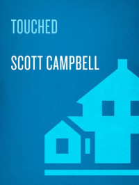 Scott Campbell — Touched