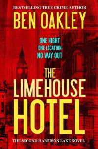 Ben Oakley — The Limehouse Hotel