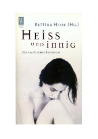 Hesse, Bettina (Editor) — Heiß und innig