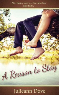 Dove Julieann — A Reason To Stay