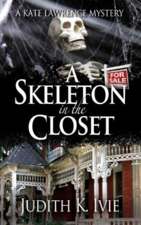Ivie, Judith K — A Skeleton in the Closet