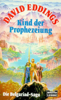 Eddings David — Kind der Prophezeiung