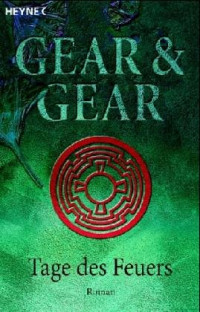 Gear, Kathleen O'Neal — Tage des Feuers