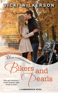 Wilkerson Vicki — Bikers and Pearls