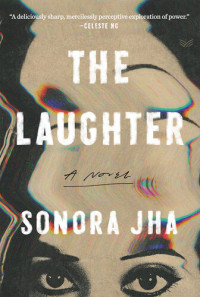 Sonora Jha — The Laughter