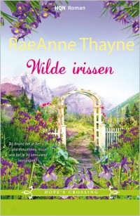 Raeanne Thayne; Heleen Wilts — Wilde irissen
