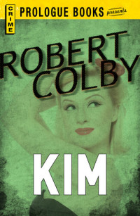 Robert Colby — Kim