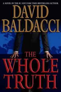 Baldacci David — The Whole Truth