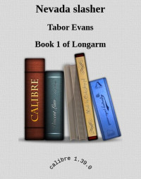 Tabor Evans — Longarm 268 Longarm and the Nevada Slasher