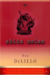 Don DeLillo — White Noise