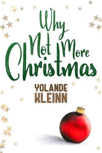 Yolande Kleinn — Why Not More Christmas