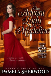 Sherwood Pamela — The Advent of Lady Madeline
