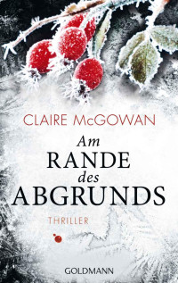 McGowan Claire — Am Rande des Abgrunds