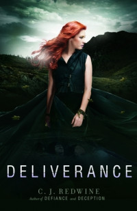 Redwine, C J — Deliverance