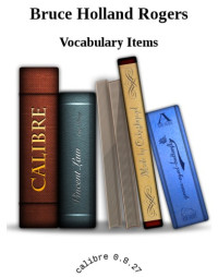 Rogers, Bruce Holland — Vocabulary Items