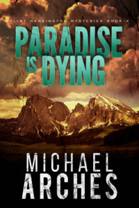 Michael Arches — Paradise Is Dying