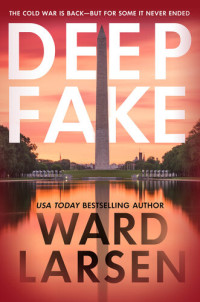 Ward Larsen — Deep Fake