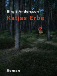 Erbe Katjas — Birgit Andersson