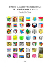Phong Nguyễn Như — Làm sao giải 36 biến thể Rubik chuẩn với chỉ 9 công thức đơn giản