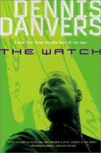 Danvers Dennis — The Watch