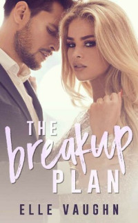 Elle Vaughn — The Breakup Plan