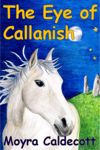 Caldecott Moyra — The Eye of Callanish