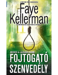 Faye Kellerman — Fojtogató szenvedély