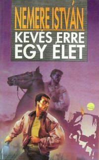 Nemere István — Kevés erre egy élet