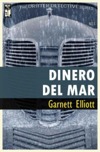 Elliott Garnett — Dinero Del Mar