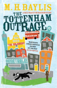 Baylis, M H — The Tottenham Outrage