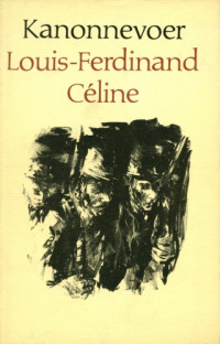 Celine, Louis-Ferdinand — Kanonnevoer