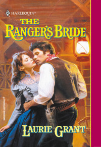 Laurie Grant — The Ranger's Bride