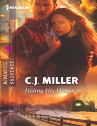 Miller, C J — Hiding His Witness