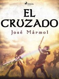 José Mármol — El cruzado