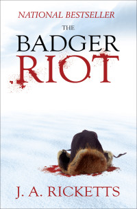 Ricketts, J A — The Badger Riot